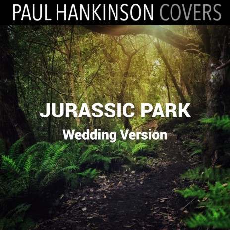 Jurassic Park (Wedding Version) | Boomplay Music