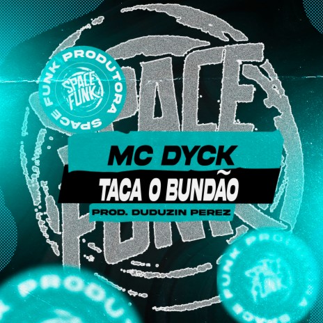 Taca o Bundão | Boomplay Music