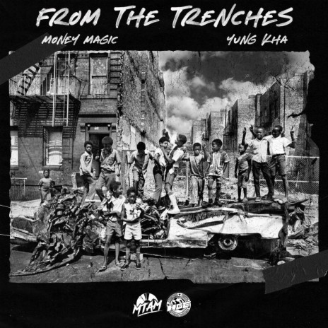 From the Trenches ft. Yung Kha | Boomplay Music