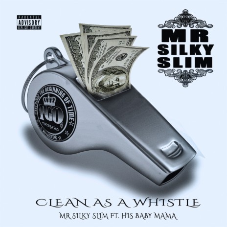 Clean as a Whistle (feat. His Baby Mama) | Boomplay Music