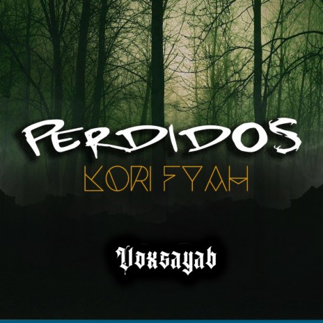 Perdidos ft. Kori Fyah | Boomplay Music