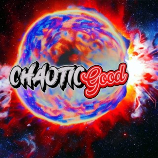 Chaotic Good (Deluxe Edition)