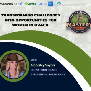 Transforming Challenges into Opportunities for Women in HVACR With Amberley Snyder