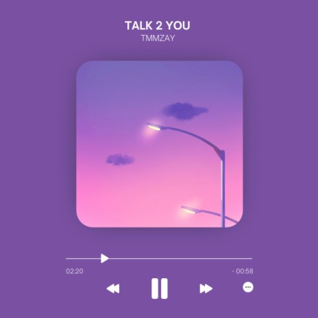 Talk 2 you | Boomplay Music