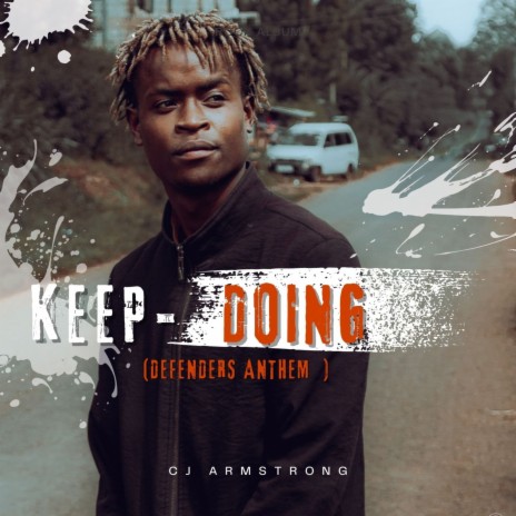 KEEP DOING (DEFENDERS ANTHEM) | Boomplay Music