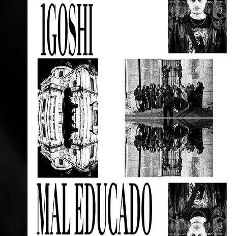 MAL EDUCADO | Boomplay Music