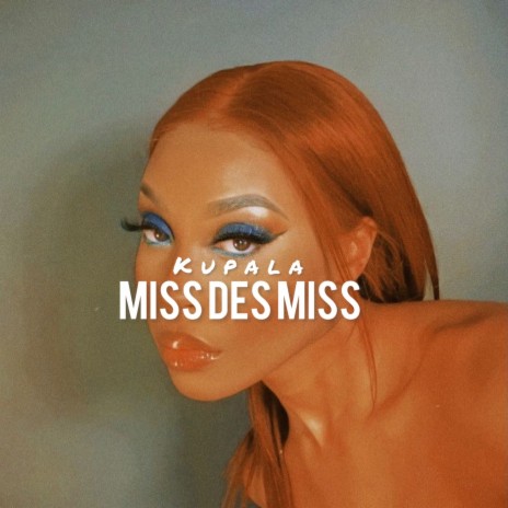 MISS DES MISS | Boomplay Music