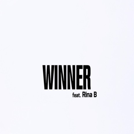 Winner (feat. Rina B) | Boomplay Music