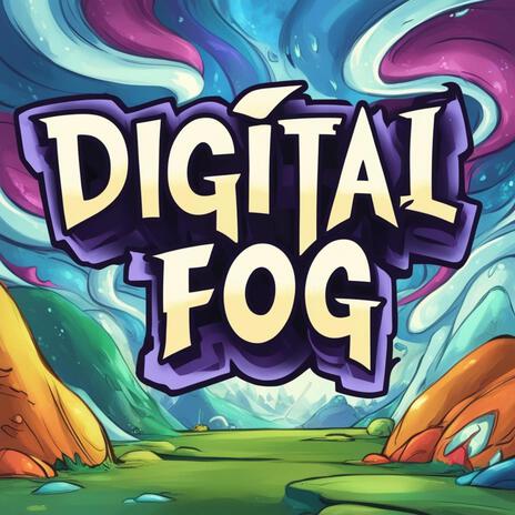 Digital Fog | Boomplay Music