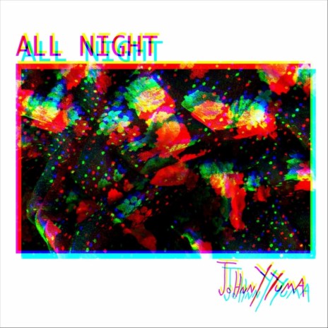 All Night | Boomplay Music