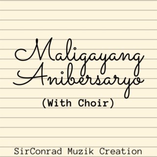 Maligayang Anibersaryo & Choir