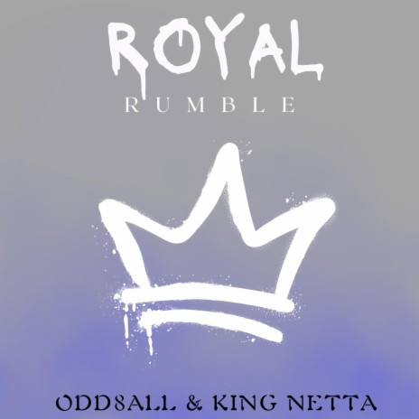 Royal Rumble ft. ODD8ALL | Boomplay Music