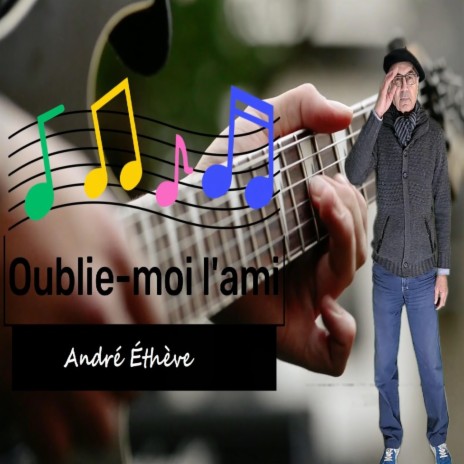 Oublie-moi l'ami | Boomplay Music