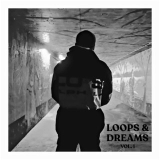 Loops & Dreams, Vol. 1