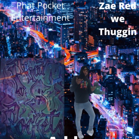 We Thuggin ft. Zae Red | Boomplay Music