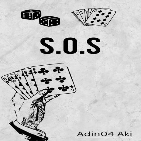 S.O.S ft. Adin04 | Boomplay Music