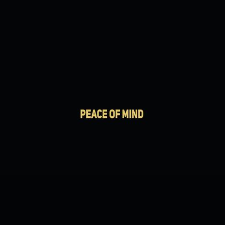 Peace of Mind | Boomplay Music