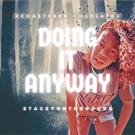Doing It Anyway (Isolated Version) | Boomplay Music