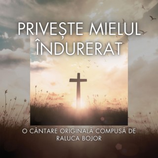 Privește Mielul Îndurerat (Romanian Version)