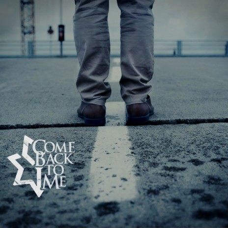 Come Back to Me | Boomplay Music