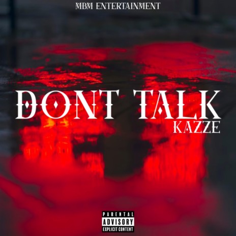 DONT TALK | Boomplay Music