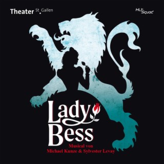 Lady Bess (Live from Theater St. Gallen 2022)