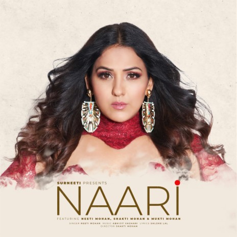 NAARI ft. Shakti Mohan & Mukti Mohan | Boomplay Music