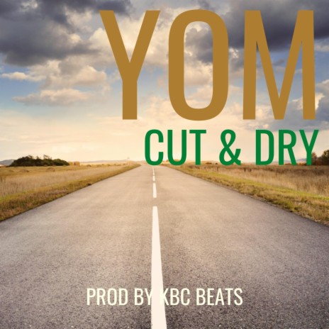 Cut And Dry | Boomplay Music