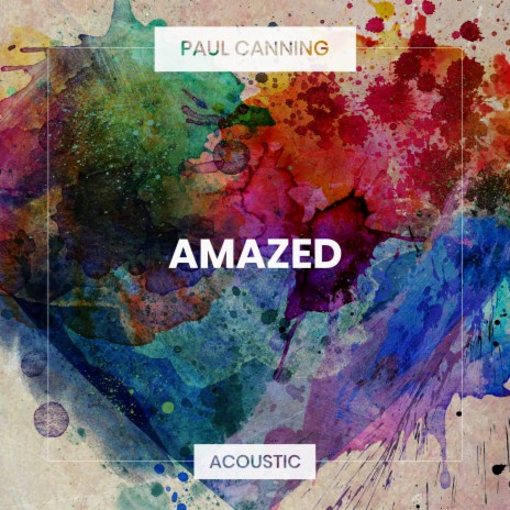 Amazed (Acoustic) | Boomplay Music