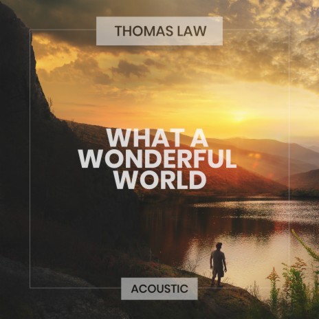 What a Wonderful World (Acoustic) | Boomplay Music