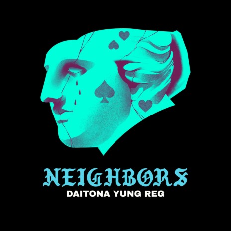 Neighbors ft. Yung Reg | Boomplay Music