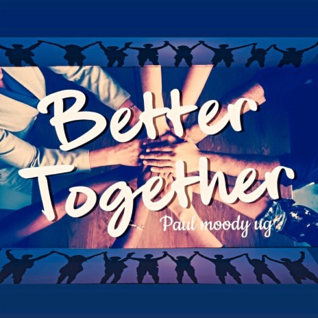 Better Together | Boomplay Music