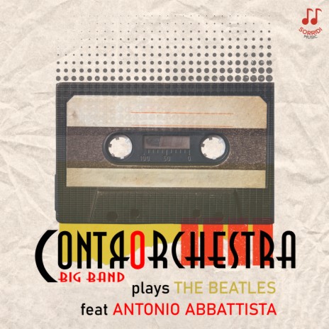 Got To Get Into My Life ft. Antonio Abbattista