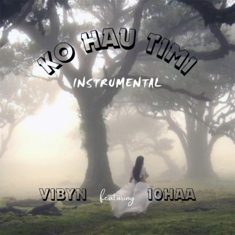 Ko Hau Timi (Instrumental)