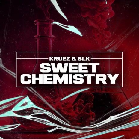 Sweet Chemistry (2Step Breaks Mix) ft. SLK | Boomplay Music