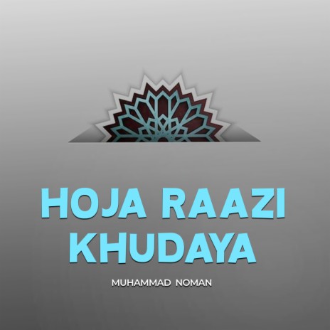 Hoja Raazi Khudaya | Boomplay Music