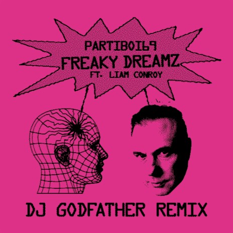 Freaky Dreamz (DJ Godfather Remix) ft. Liam Conroy | Boomplay Music