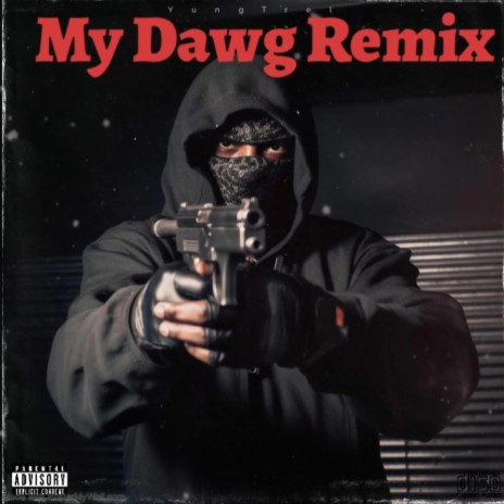 My Dawg (Remix) | Boomplay Music