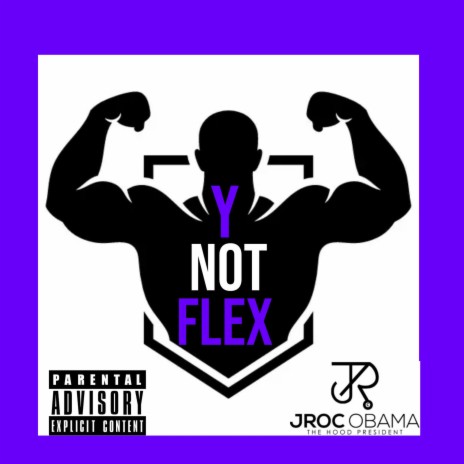 Y Not Flex | Boomplay Music