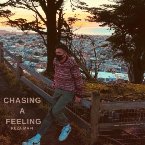 Chasing A Feeling | Boomplay Music