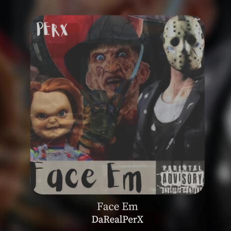 Face Em | Boomplay Music