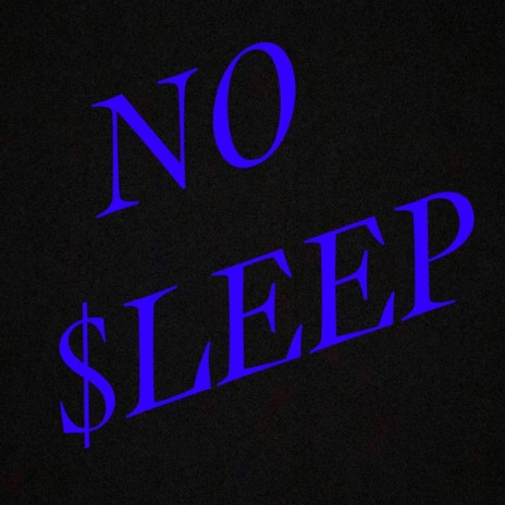 No $leep | Boomplay Music