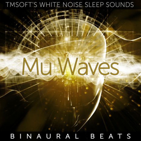 Mu Waves Binaural Beats | Boomplay Music