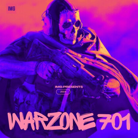 Warzone 701 | Boomplay Music