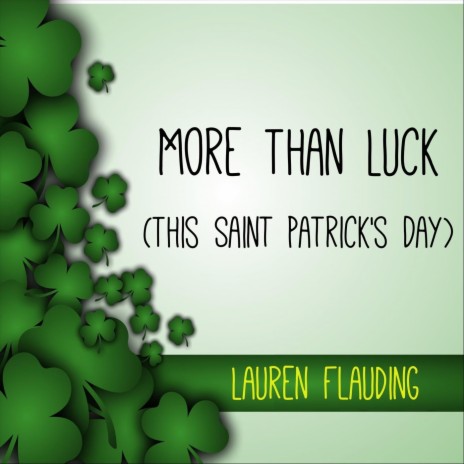 More Than Luck (This Saint Patrick's Day) | Boomplay Music