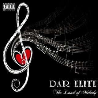 DAR Elite Presents: The Land Of Melody
