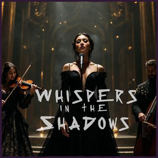 Whispers in the Shadows lyrics | Boomplay Music