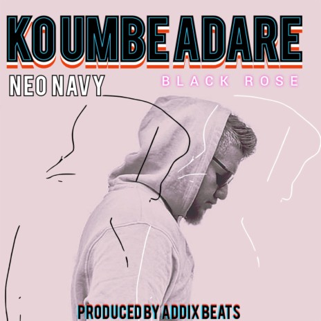 Ko Umbe Adare (Black Rose) | Boomplay Music