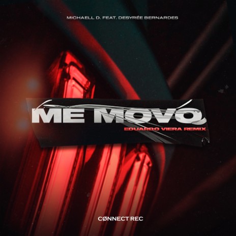 Me Movo (Eduardo Viera Remix) ft. Eduardo Viera & Desyrée Bernardes | Boomplay Music