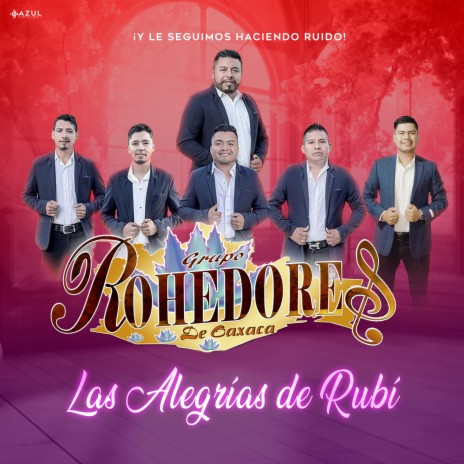 Las Alegrías de Rubí | Boomplay Music